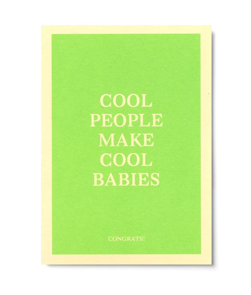 Postkarte Cool people make cool babies